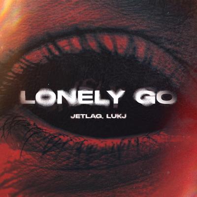 Lonely Go By Jetlag Music, LUKJ's cover