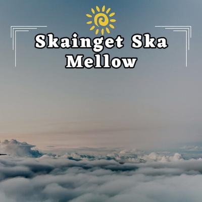 Skainget Ska Mellow's cover