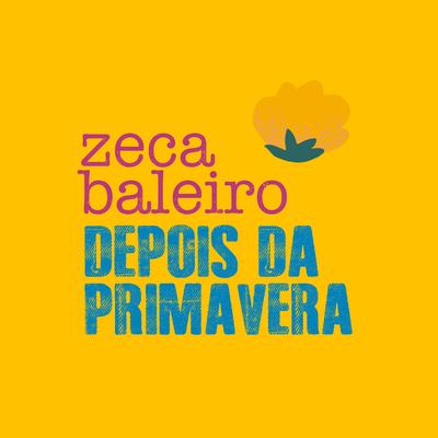 Depois da Primavera By Zeca Baleiro's cover