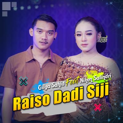 Raiso Dadi Siji By Gilga Sahid, Niken Salindry's cover