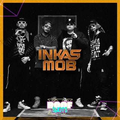 ROOFSHOTS #4 - INKAS MOB's cover