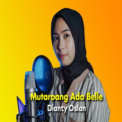 Mutaroang Ada Belle By Dianty Oslan's cover