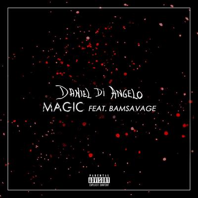 Magic By BamSavage, Daniel Di Angelo's cover