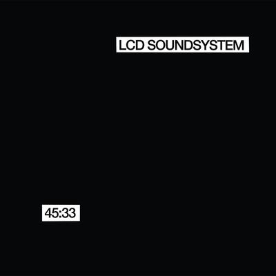 45:33 By LCD Soundsystem's cover