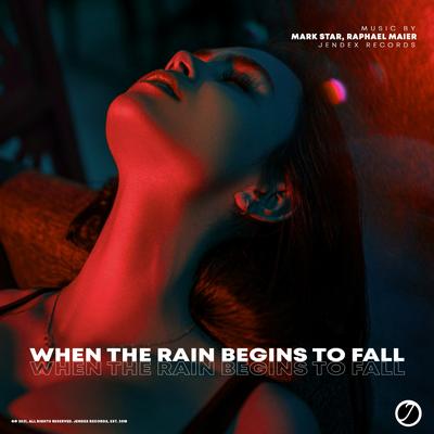 When The Rain Begins To Fall By Mark Star, Raphael Maier's cover