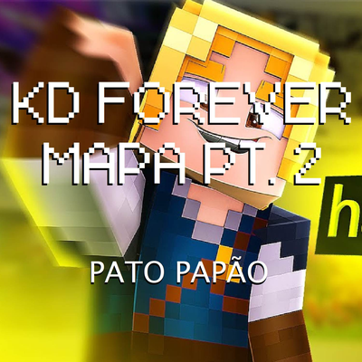 Kd Forever Mapa Pt. 2's cover