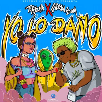 Yo Lo Daño By Leo RD, El Cherry Scom, Tokischa's cover