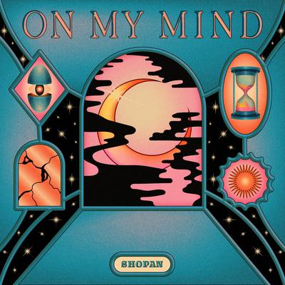 On my Mind By Shopan's cover