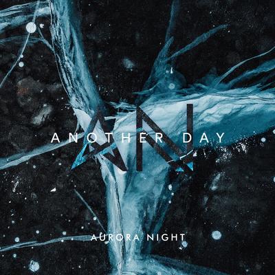 Another Day By Aurora Night's cover