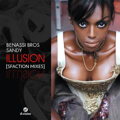 Illusion (Sfaction Video Edit) By Benassi Bros., Sandy Chambers's cover