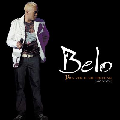 Nada Vai Separar (Never Go Away) (Ao Vivo) By Belo's cover