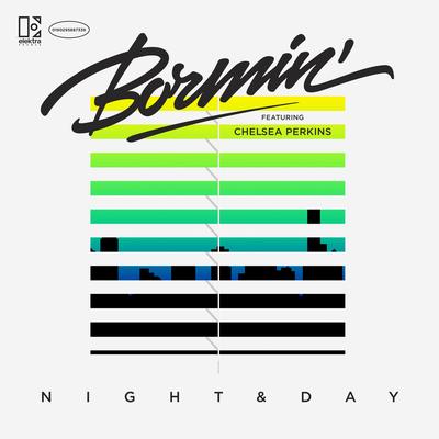 Night & Day (feat. Chelsea Perkins) By Bormin', Chelsea Perkins's cover