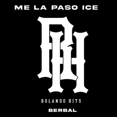Me la Paso Ice's cover