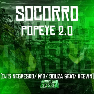 Socorro Popeye 2.0 By DJ NEGRESKO, Dj M13, DJ KEEVIN, Dj Souza Beat's cover