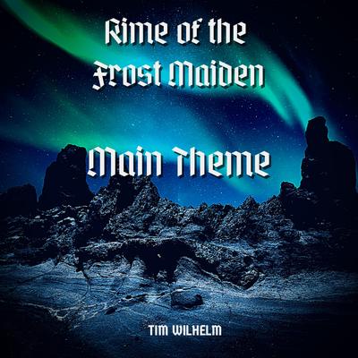 Rime of the Frost Maiden: Main Theme (Original Soundtrack)'s cover