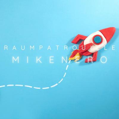 Raumpatrouille By Mike Nero's cover