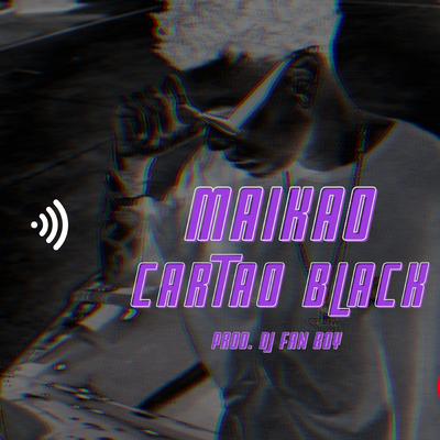 Cartao Black By Maikão's cover