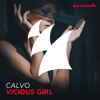 Vicious Girl (Original Mix) By Calvo's cover