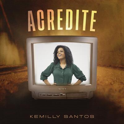Acredite By Kemilly Santos's cover