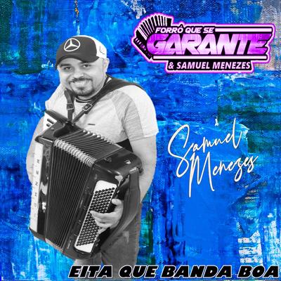 Eita Que Banda Boa By FORR0 QUE SE GARANTE E SAMUEL MENEZES's cover