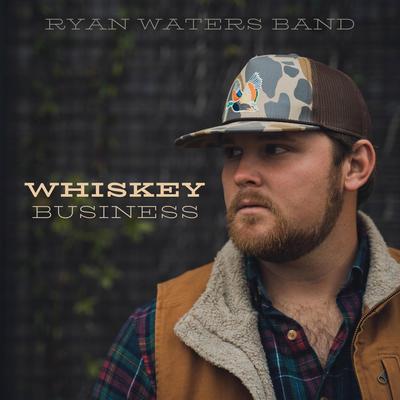 Whiskey Business By Ryan Waters Band's cover