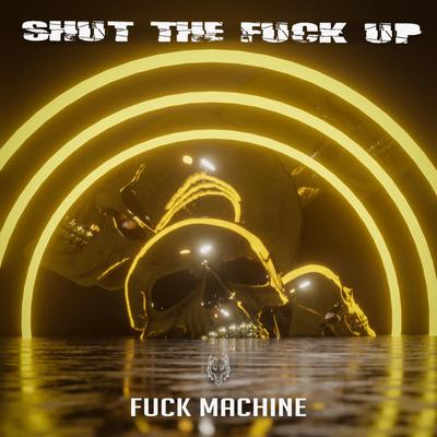 Fuck Machine's cover