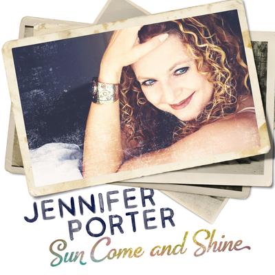 Sun Come And Shine By Jennifer Porter's cover