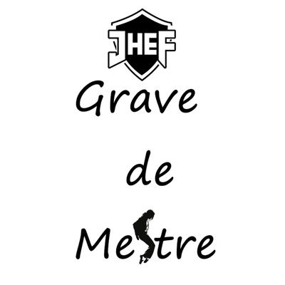 Grave de Mestre By Jhef's cover