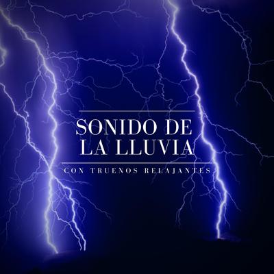 Sonido de la Lluvia Con Truenos Relajantes, Pt. 03's cover