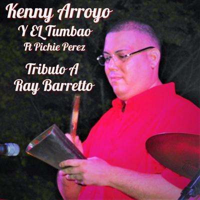 Tributo A Ray Barretto (feat. Pichie Perez)'s cover