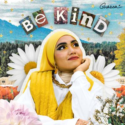 Be Kind By shazza's cover