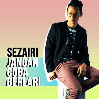 Jangan Coba Berlari's cover