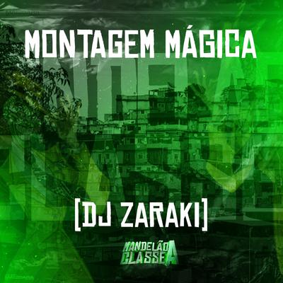 Montagem Mágica By DJ Zaraki's cover