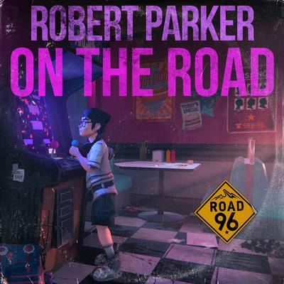 On the Road By Robert Parker's cover