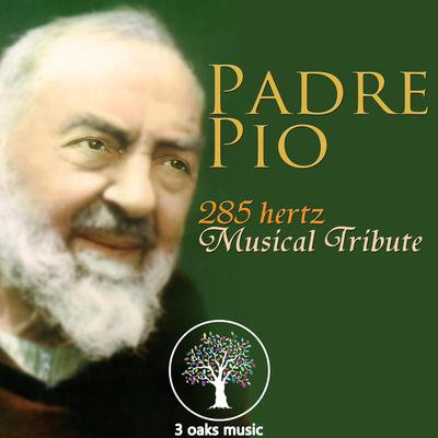 Padre Pio 285 hz Musical tribute's cover