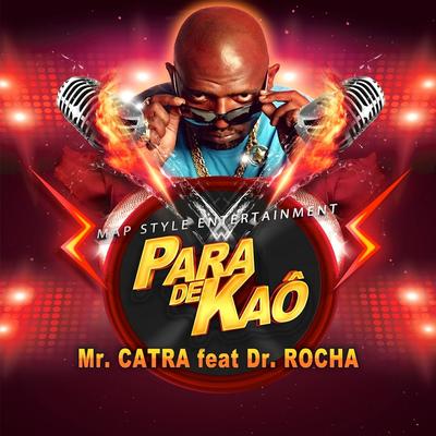 Para de Kaô By Mr. Catra, Dr. Rocha's cover