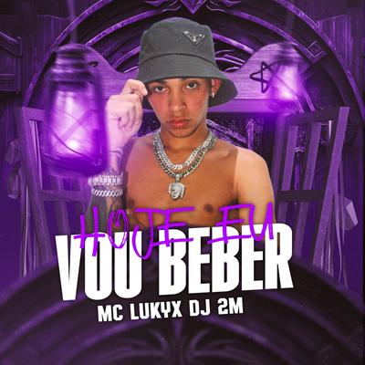 Hoje Eu Vou Beber's cover