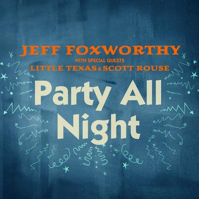 Party All Night (with Little Texas and Scott Rouse)'s cover