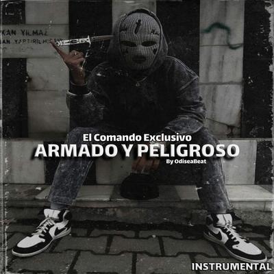 Armado & Peligroso | El Comando Exclusivo, El Makabeliico's cover