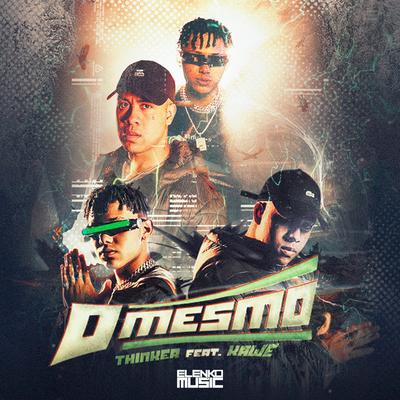 O Mesmo By Kawe, Thinker, WEY, AMUSIK's cover