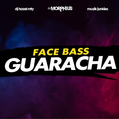 Face Bass Guaracha's cover