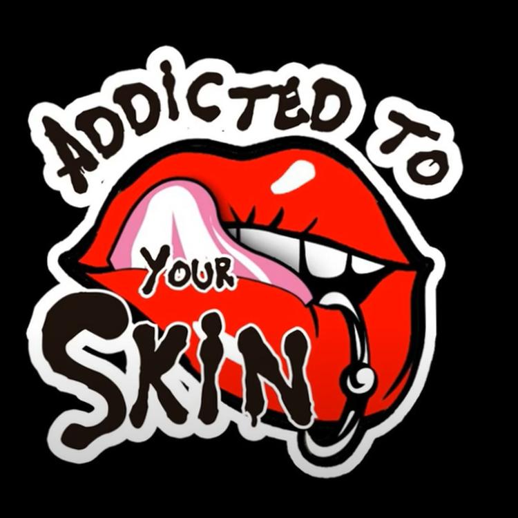 Addicted to your skin's avatar image
