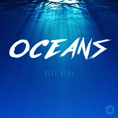 Deep Blue By Oceans's cover