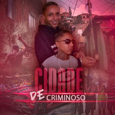 Cidade de Criminoso By MC Tinho da Sul, Dj Chaves's cover