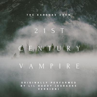 21st Century Vampire By The Karaoke Crew's cover