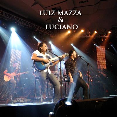 Um Sonho Com Tião Carreiro (ao vivo) By Luiz Mazza e Luciano's cover