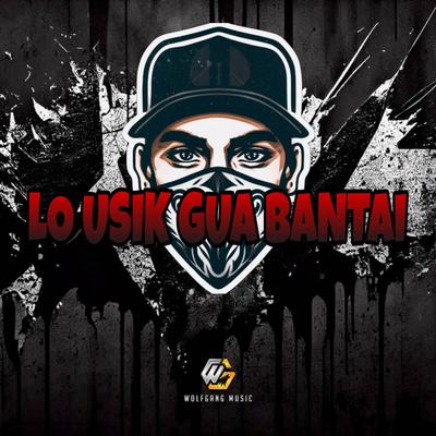 LO USIK GUA BANTAI V1's cover