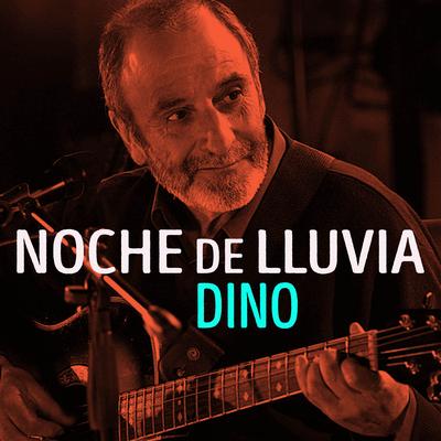 Noche de Lluvia (En Vivo en el Tartamudo) By Dino Gastón Ciarlo's cover