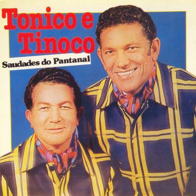 Saudade de Mato Grosso By Tonico E Tinoco's cover