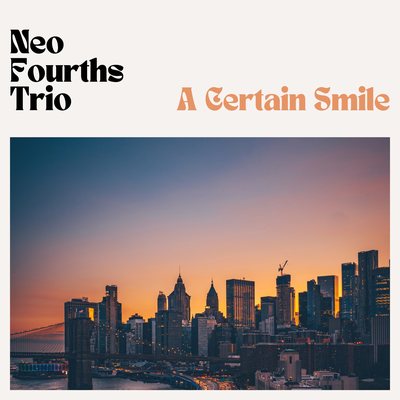 A Certain Smile By Neo Fourths Trio's cover